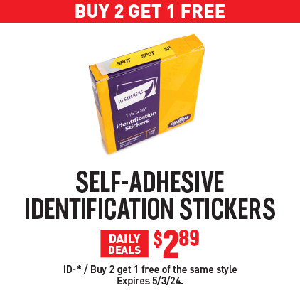 Buy 2 Get 1 Free - Self-Adhesive Identification Stickers $2.89 / ID-* / Buy 2 get 1 free of the same style / Expires 5/3/24.