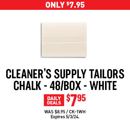 Only $7.95 - Cleaner's Supply Tailors Chalk - 48/Box - White $7.95 / Was $8.95 / CK-1WH / Expires 5/3/24.
