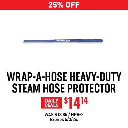 25% Off Wrap-A-Hose Heavy-Duty Steam Hose Protector $14.14 / Was $18.85 / HPR-2 / Expires 5/3/24.